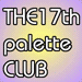 THE 17th palette CLUB̂